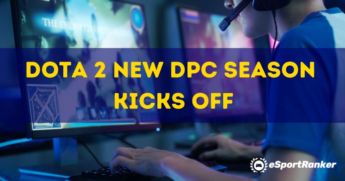 Започнува новата сезона на Dota 2 DPC