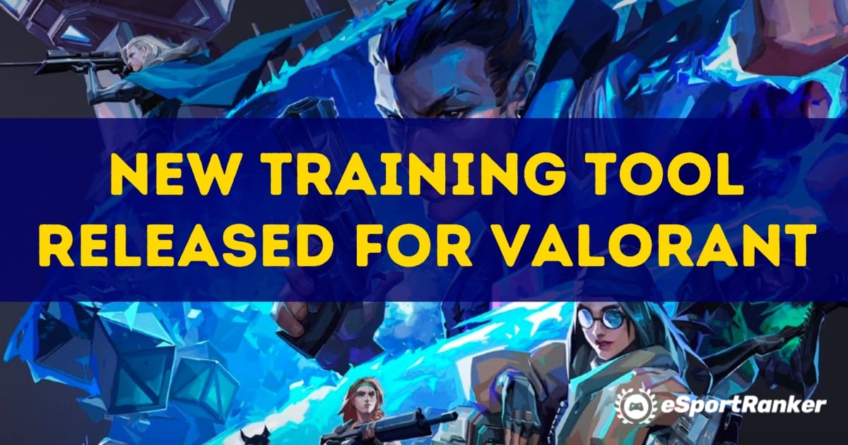 Објавена нова алатка за обука за Valorant