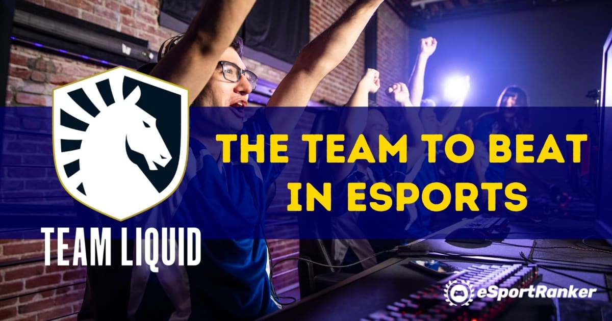 Team Liquid - Тимот што треба да се победи во Esports